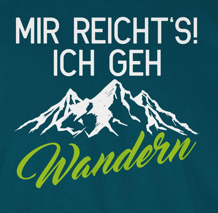 Shirtracer Mir Reichts Ich Geh Wandern Weiß/grün: T-Shirt Rucksack Shirtracer