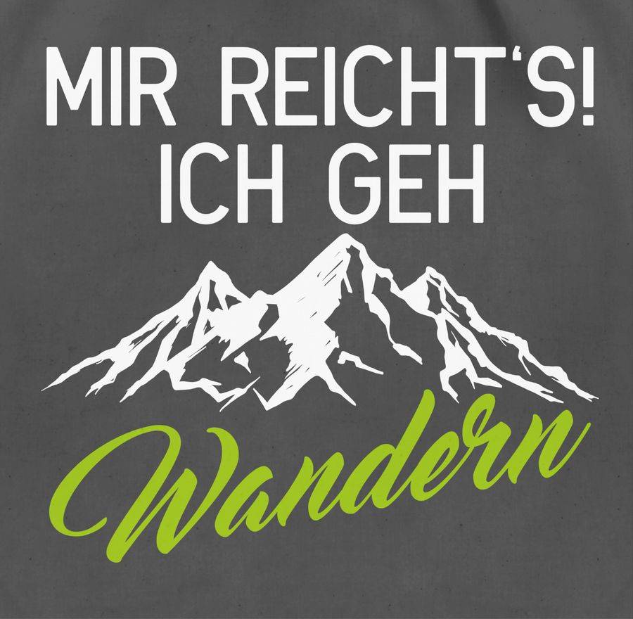 Shirtracer Mir Reichts Ich Geh Wandern Weiß/grün: T-Shirt Rucksack Shirtracer