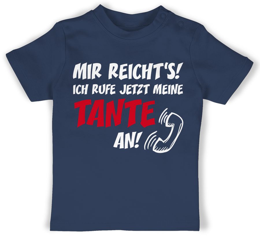 Shirtracer Mir reichts Ich ruf jetzt meine Tante an Shirts & Mehr Shirtracer