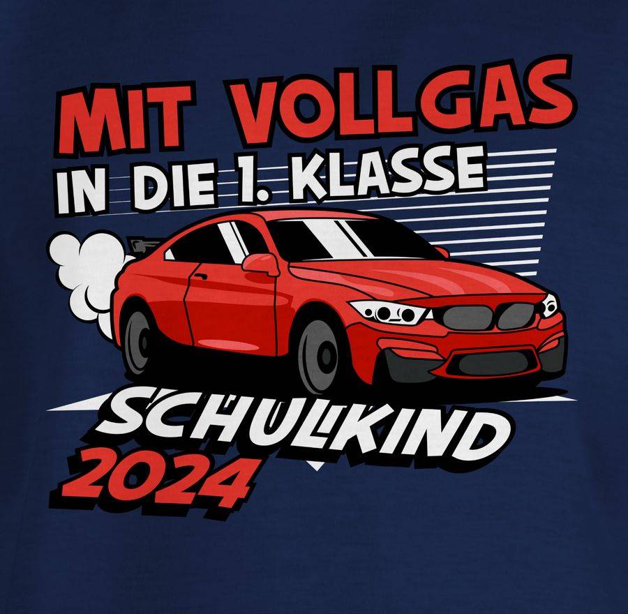Shirtracer Mit Vollgas In Die 1. Klasse - Schulkind 2024: T-Shirt Turnbeutel Shirtracer