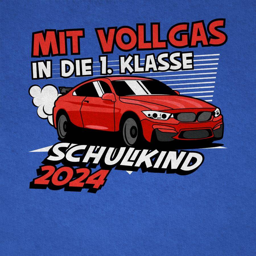 Shirtracer Mit Vollgas In Die 1. Klasse - Schulkind 2024: T-Shirt Turnbeutel Shirtracer