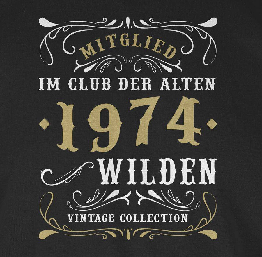 Shirtracer Mitglied Im Club Der Alten Wilden 1974 Shirts & Mehr Shirtracer