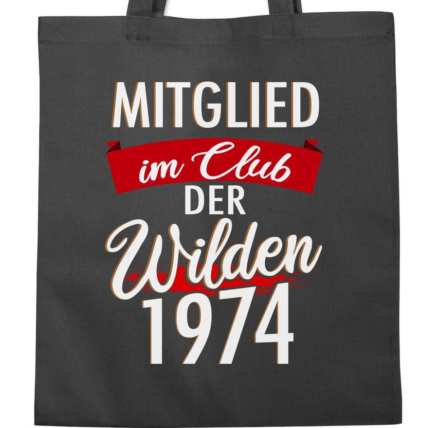 Shirtracer Mitglied Im Club Der Wilden 1974 Fünfzig: Tshirt Turnbeutel Shirtracer