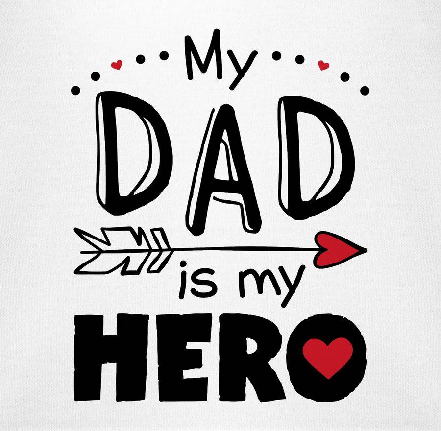 Shirtracer My Dad Is My Hero Herzen Shirts & Mehr Shirtracer