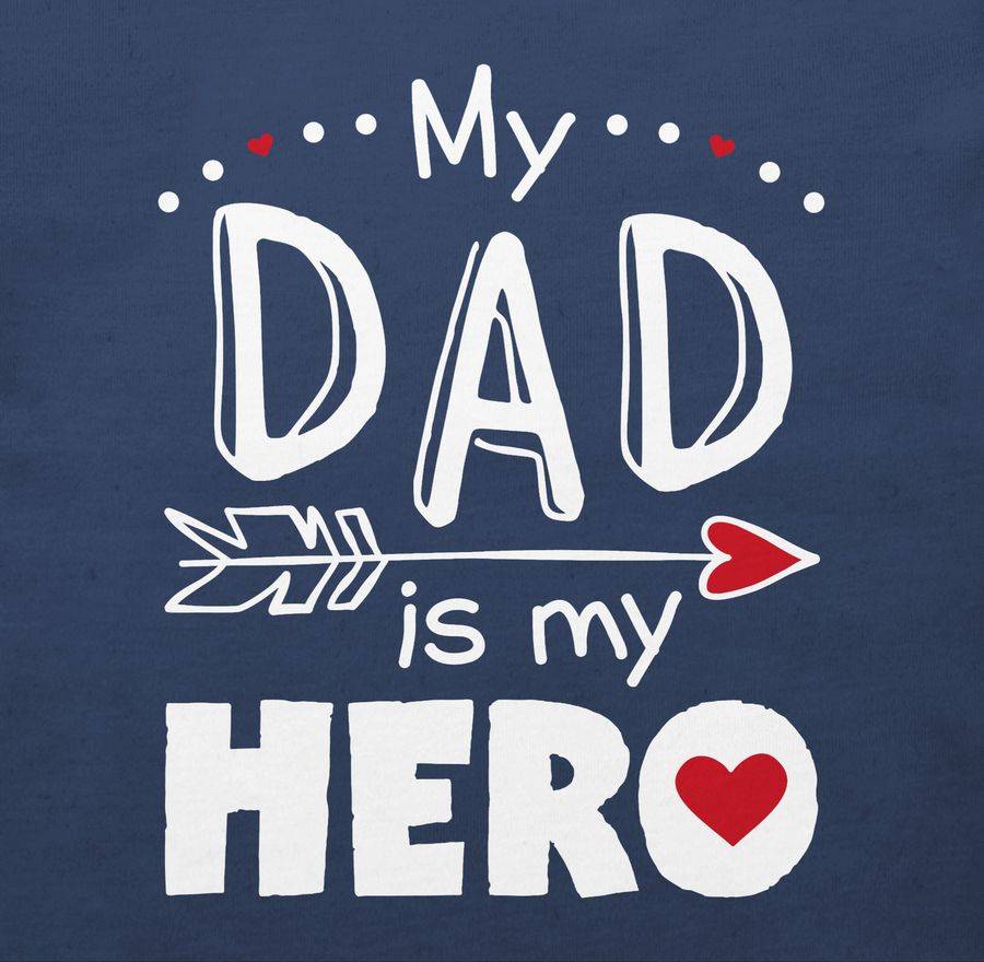 Shirtracer My Dad Is My Hero Herzen Weiß Shirts & Mehr Shirtracer