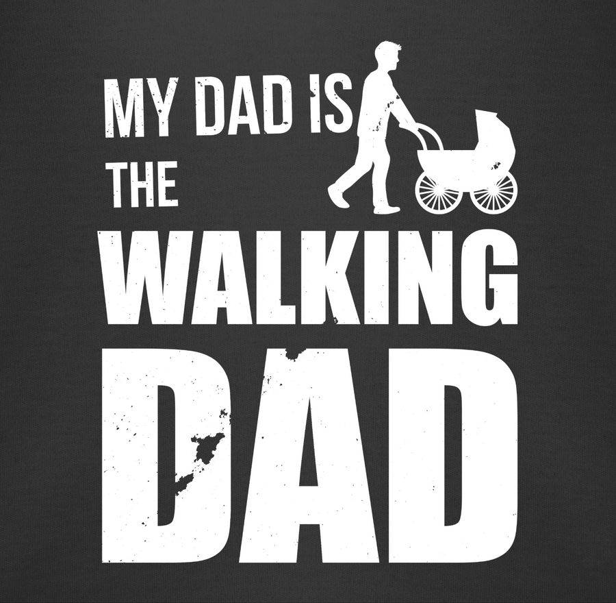 Shirtracer My Dad Is The Walking Dad Weiß: T-Shirt Turnbeutel Shirtracer