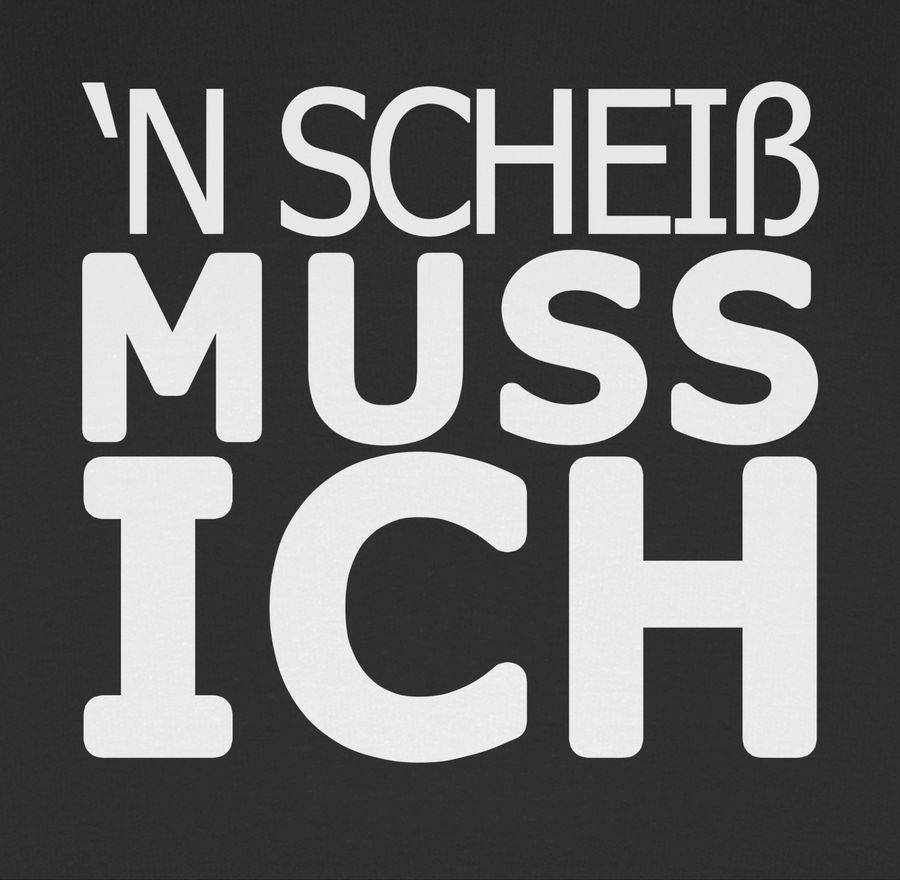 Shirtracer 'N Scheiß Muss Ich: Tshirt Gym Bag Shirtracer