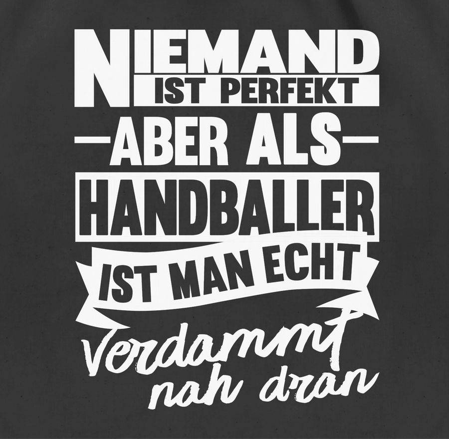 Shirtracer Niemand Ist Perfekt Aber Als Handballer Ist Man Echt Verdammt Nah Dran: Tshirt R Shirtracer