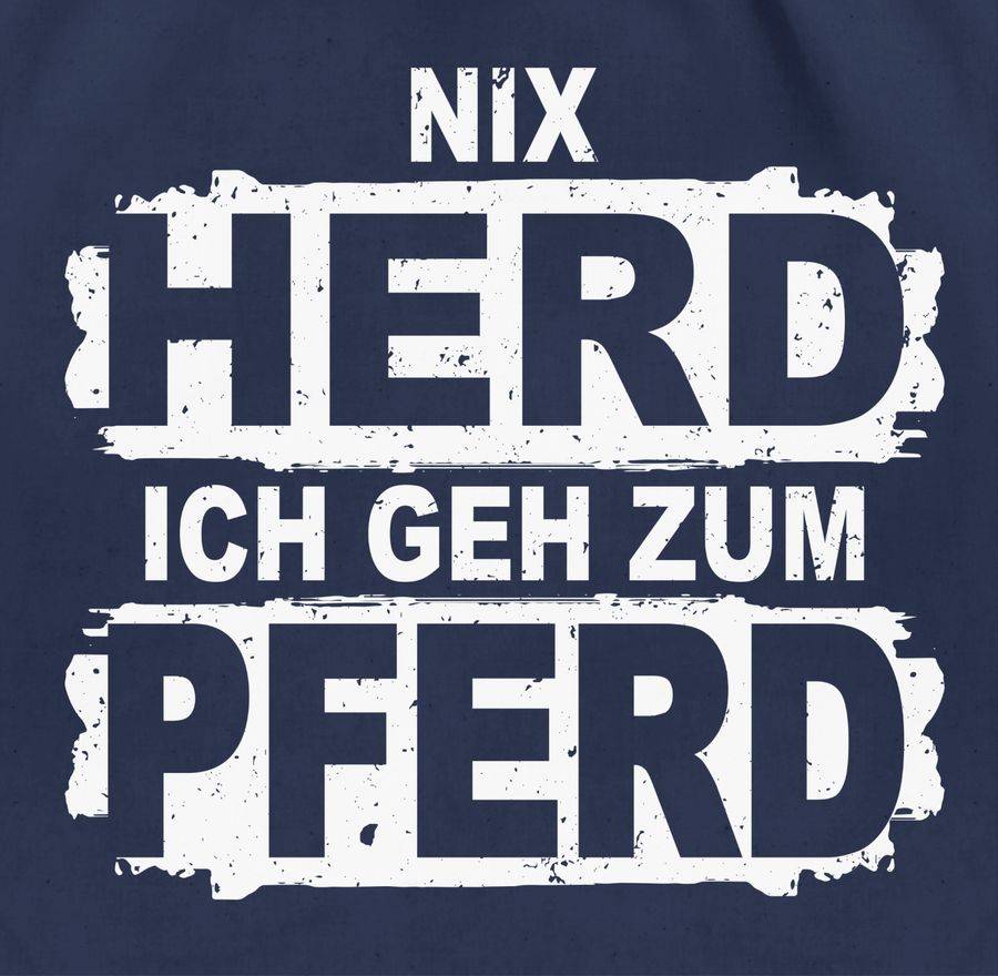 Shirtracer Nix Herd Ich Geh Zum Pferd - Weiß: Tshirt Turnbeutel Shirtracer