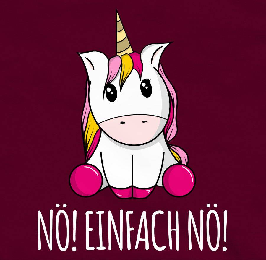Shirtracer Nö! Einfach Nö! Einhorn Weiß Shirts & Mehr Shirtracer