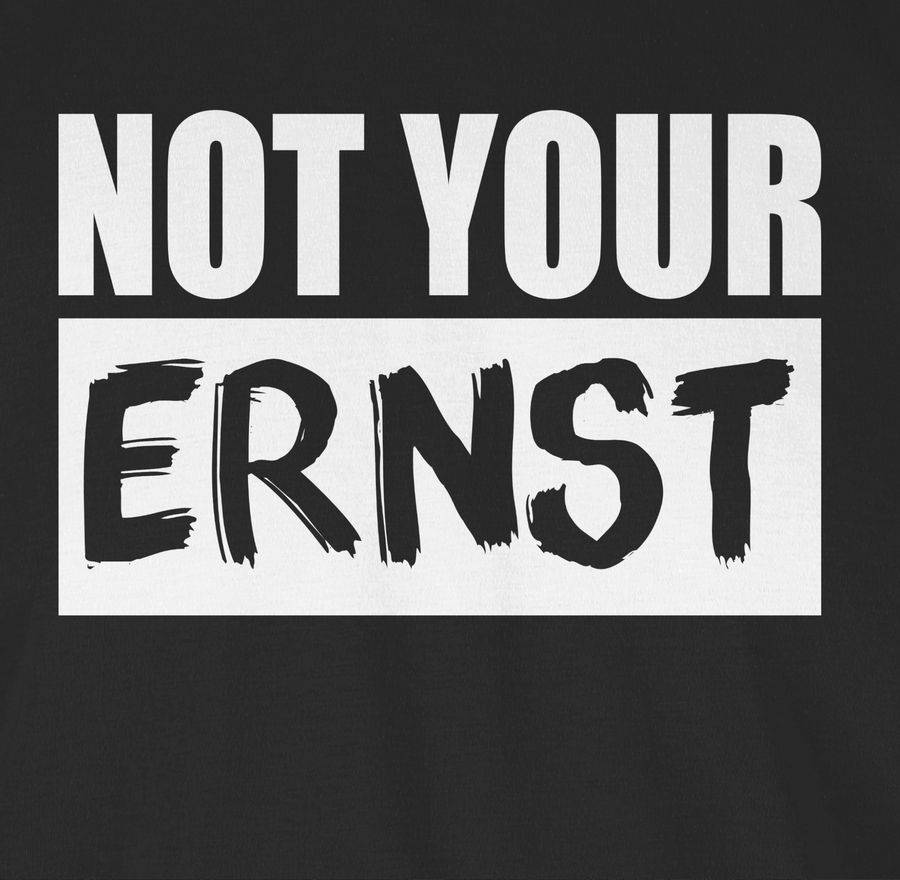 Shirtracer Not Your ERNST? - Weiß: T-Shirt Turnbeutel Shirtracer