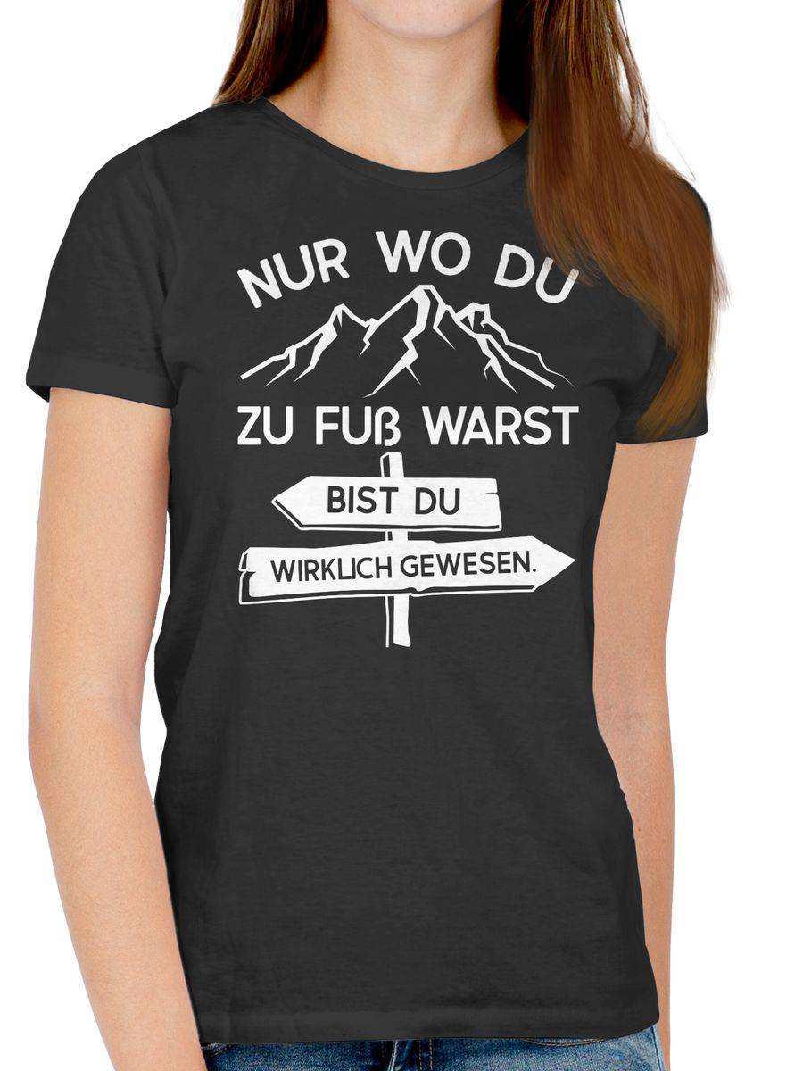 Shirtracer Nur Wo Du Zu Fuß Warst - Weiß Shirts & Mehr Shirtracer