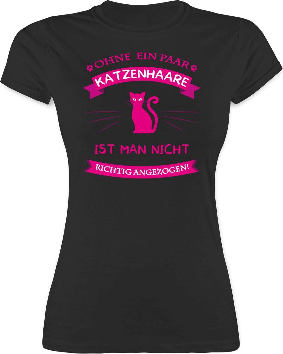 Shirtracer Ohne ein paar Katzenhaare ist man nicht richtig angezogen! Shirts & Mehr Shirtracer