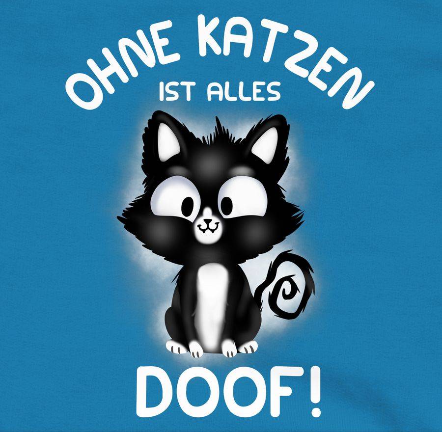 Shirtracer Ohne Katzen Ist Alles Doof!: Tshirt Rucksack Shirtracer