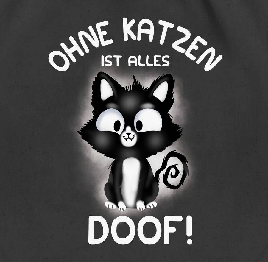 Shirtracer Ohne Katzen Ist Alles Doof!: Tshirt Rucksack Shirtracer