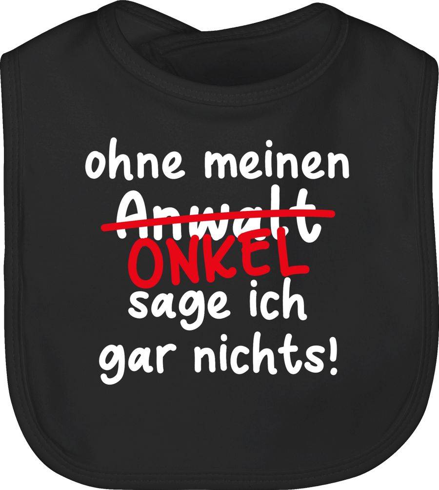 Shirtracer Ohne meinen Onkel sage ich gar nichts - weiß Shirts & Mehr Shirtracer