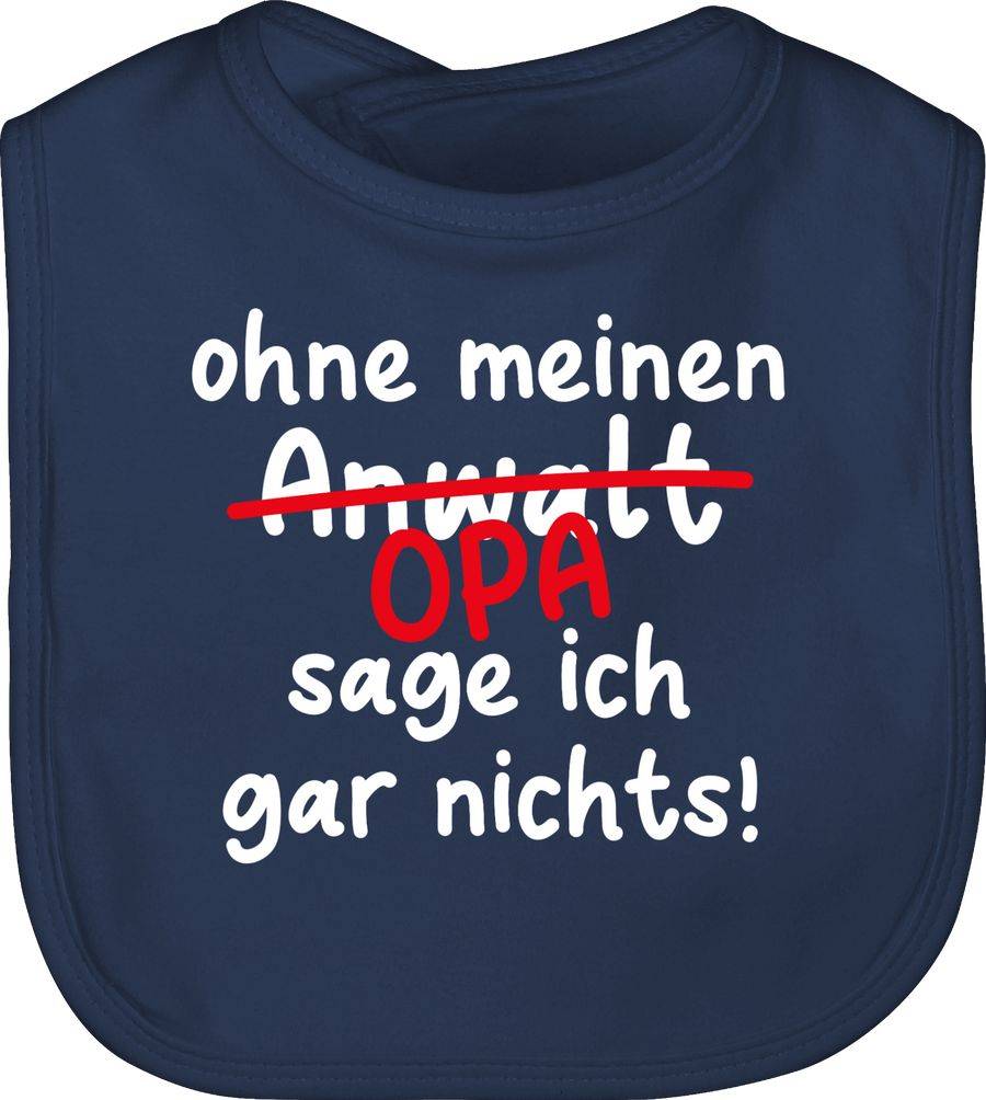 Shirtracer Ohne meinen Opa sage ich gar nichts - weiß Shirts & Mehr Shirtracer