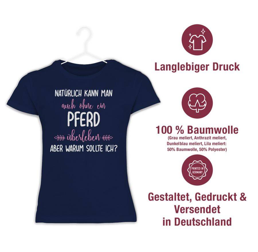 Shirtracer Ohne Pferd überleben Shirts & Mehr Shirtracer