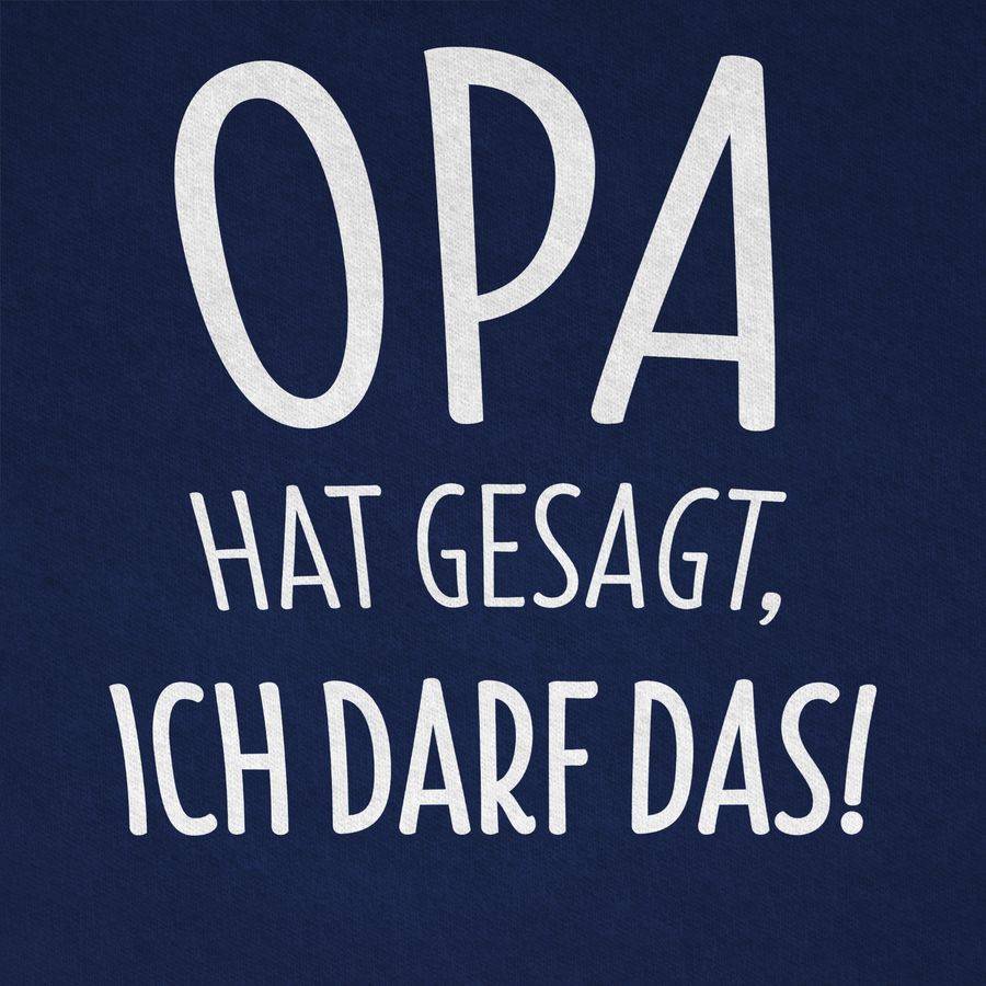 Shirtracer Opa Hat Gesagt Ich Darf Das: Tshirt Turnbeutel Shirtracer