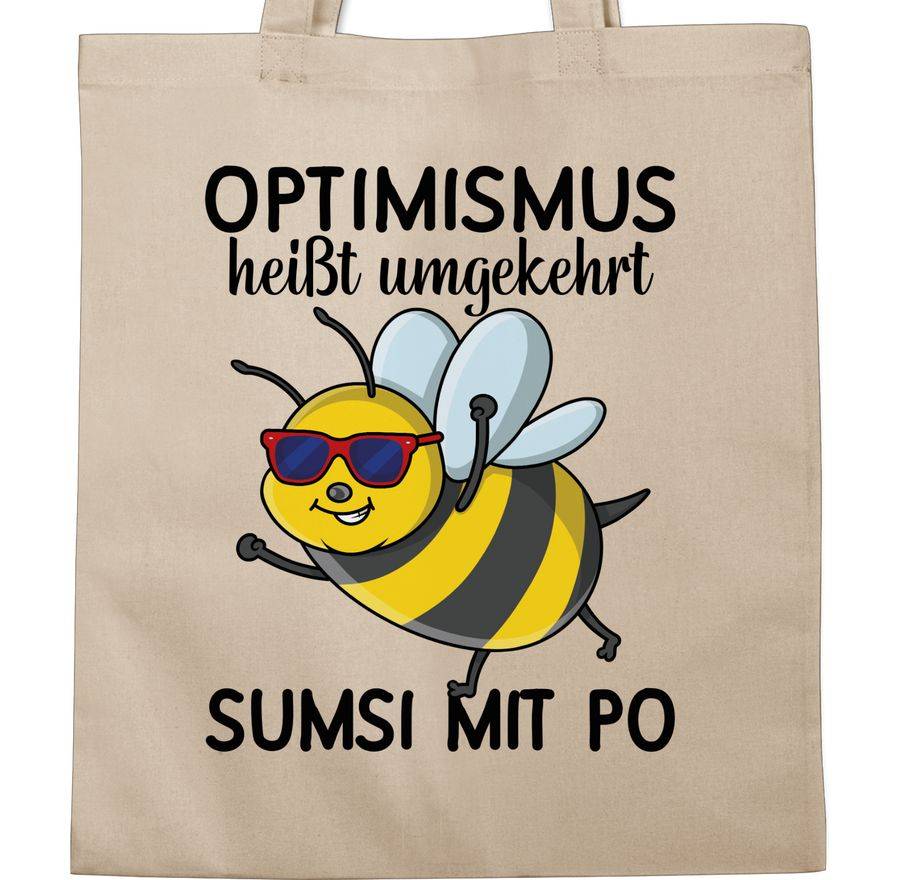 Shirtracer Optimismus Heißt Umgekehrt Sumsi Mit Po - Schwarz Shirts & Mehr Shirtracer