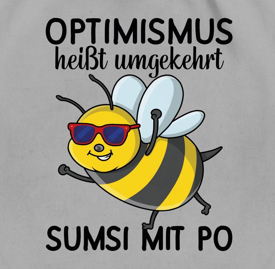 Shirtracer Optimismus Heißt Umgekehrt Sumsi Mit Po - Schwarz Shirts & Mehr Shirtracer