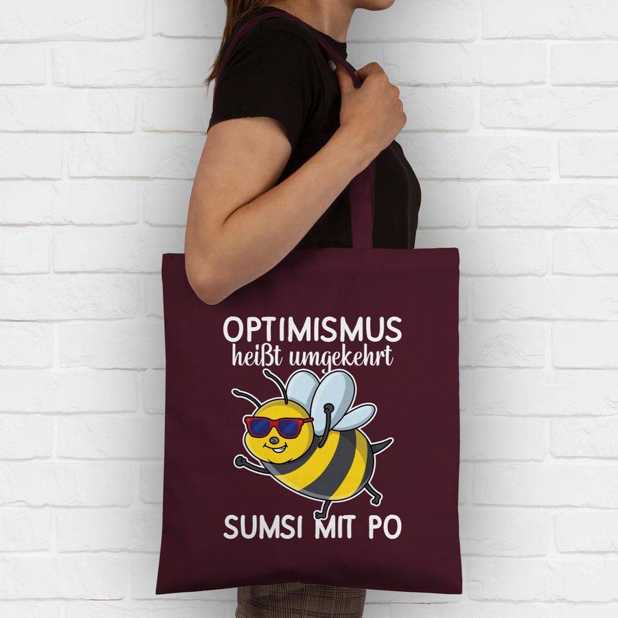 Shirtracer Optimismus Heißt Umgekehrt Sumsi Mit Po - Weiß: Tshirt Turnbeutel Shirtracer