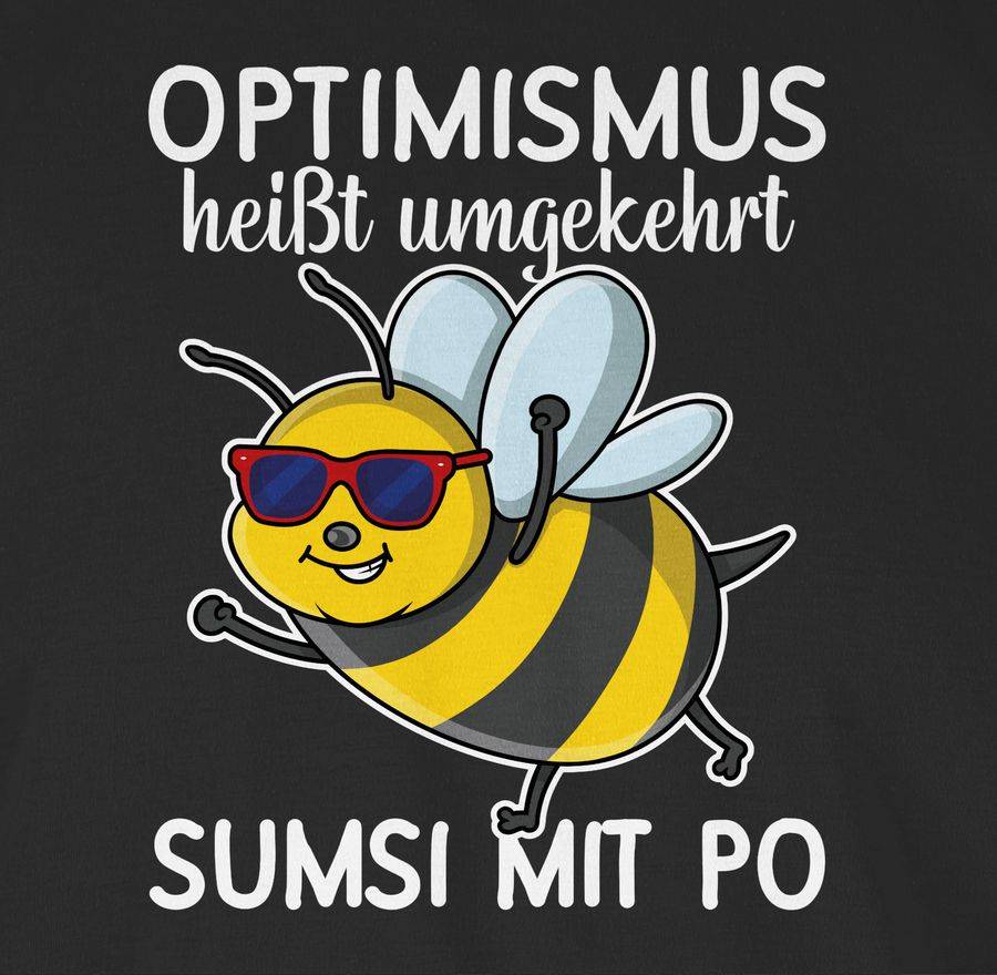 Shirtracer Optimismus Heißt Umgekehrt Sumsi Mit Po - Weiß: Tshirt Turnbeutel Shirtracer