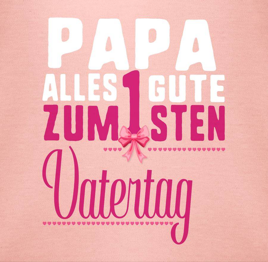 Shirtracer Papa Alles Guten Zum 1sten Vatertag Fuchsia Shirts & Mehr Shirtracer