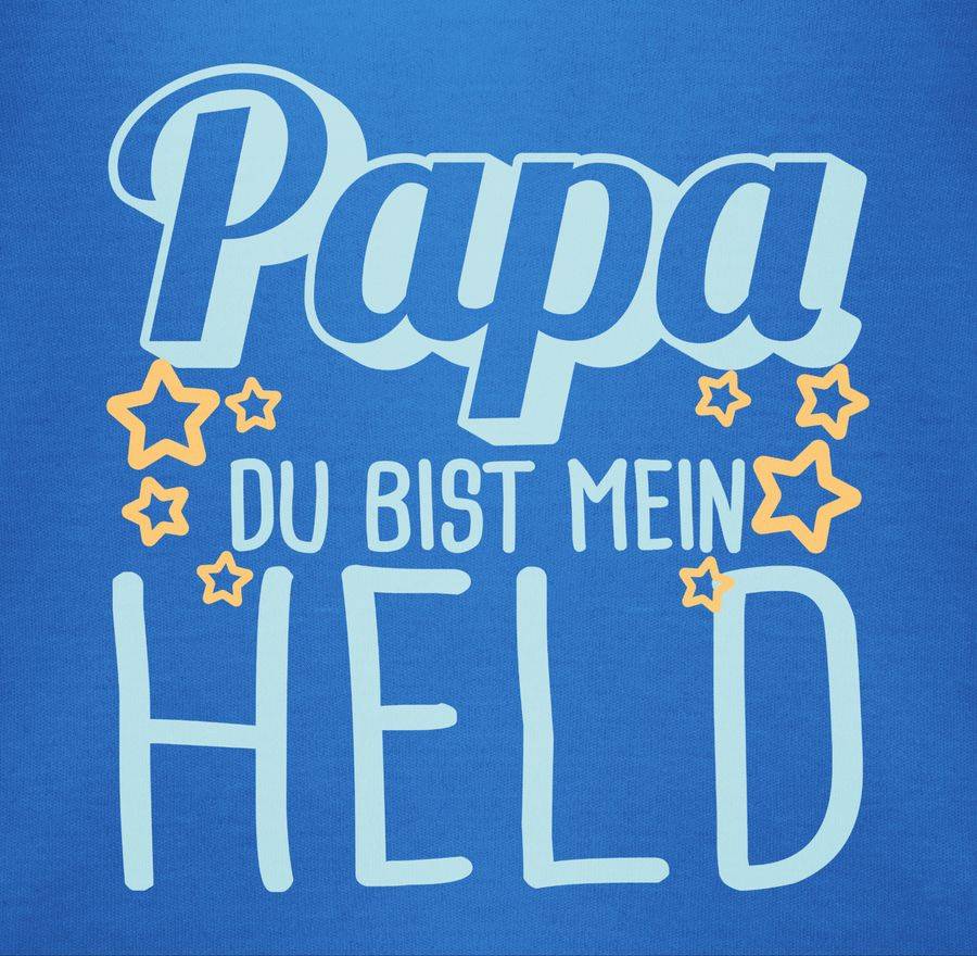 Shirtracer Papa Du Bist Mein Held - Blau Shirts & Mehr Shirtracer