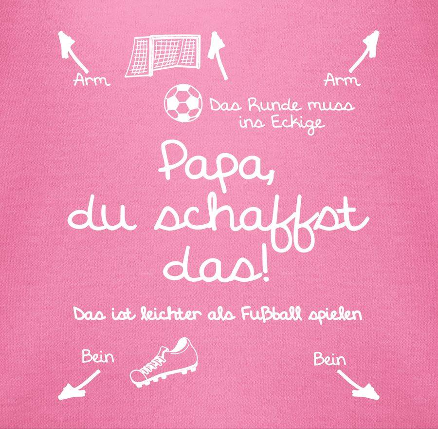Shirtracer Papa Du Schaffst Das Fußball - Weiß Shirts & Mehr Shirtracer