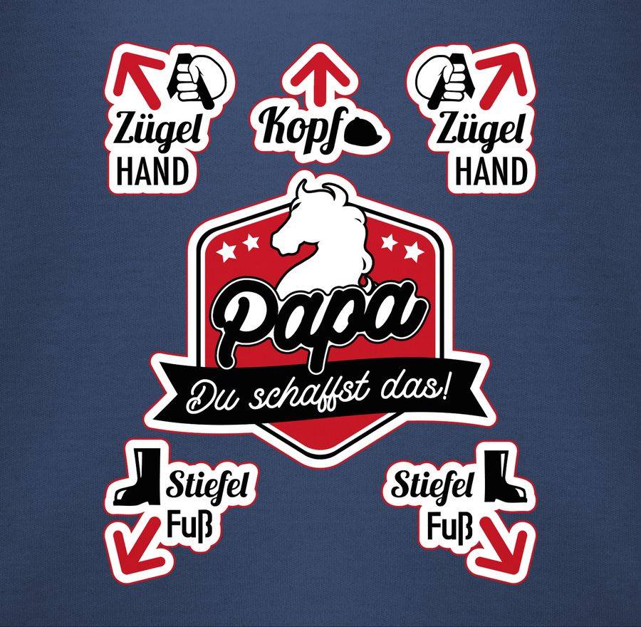 Shirtracer Papa Du Schaffst Das! - Reiten Shirts & Mehr Shirtracer