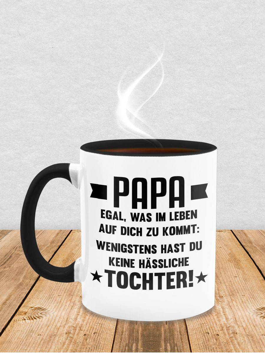 Shirtracer Papa Egal Was Auf Dich Zukommt Wenigstens Hast Du Keine Hässliche Tochter: T-Shi Shirtracer