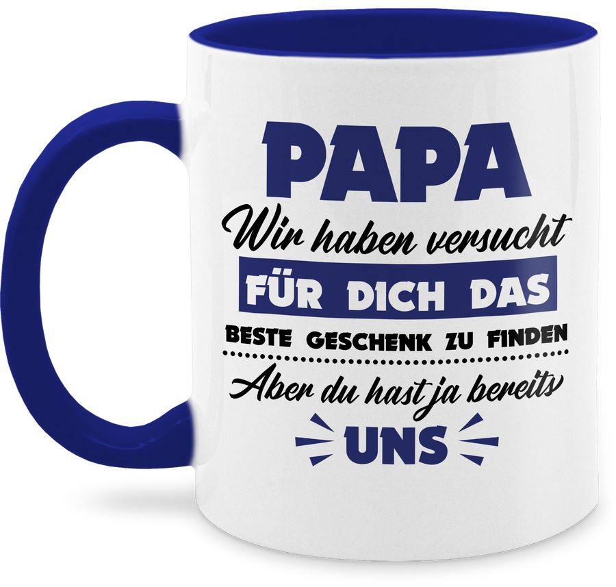 Shirtracer Papa wir haben versucht das beste Geschenk zu finden dunkelblau: T-Shirt Rucksac Shirtracer