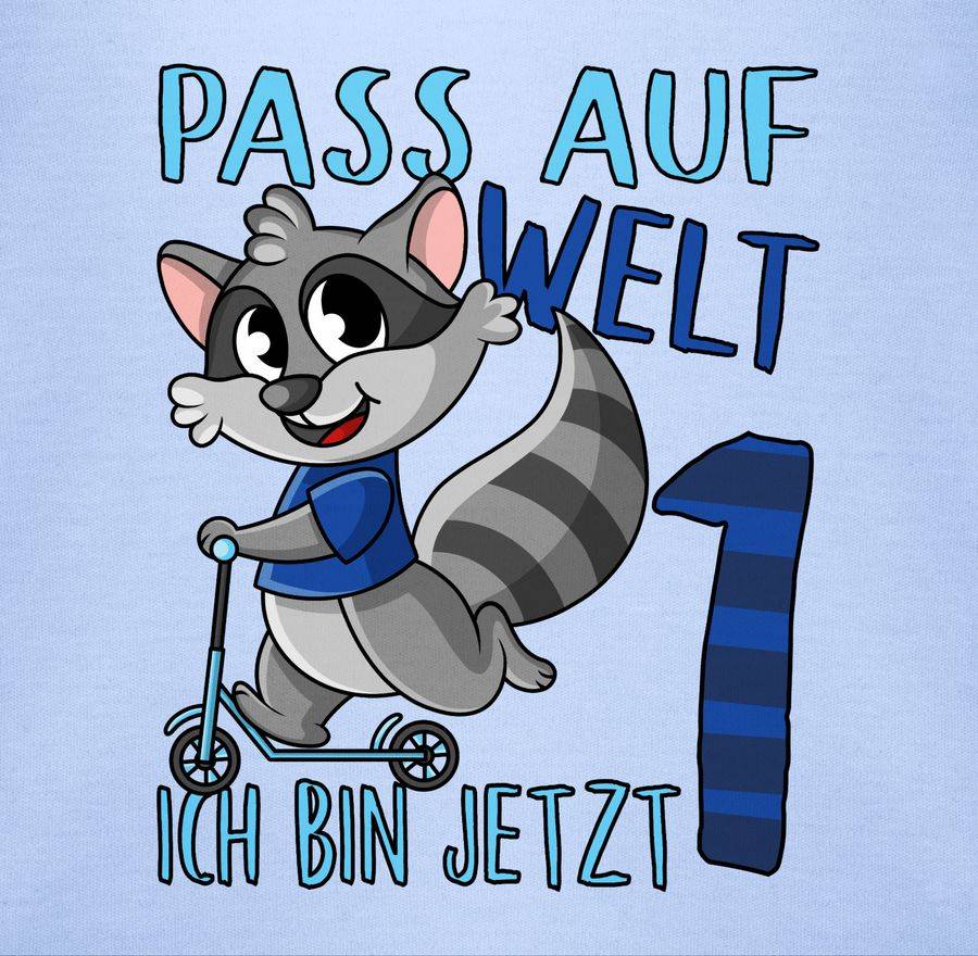 Shirtracer Pass Auf Welt Ich Bin Jetzt Eins - Blau Shirts & Mehr Shirtracer