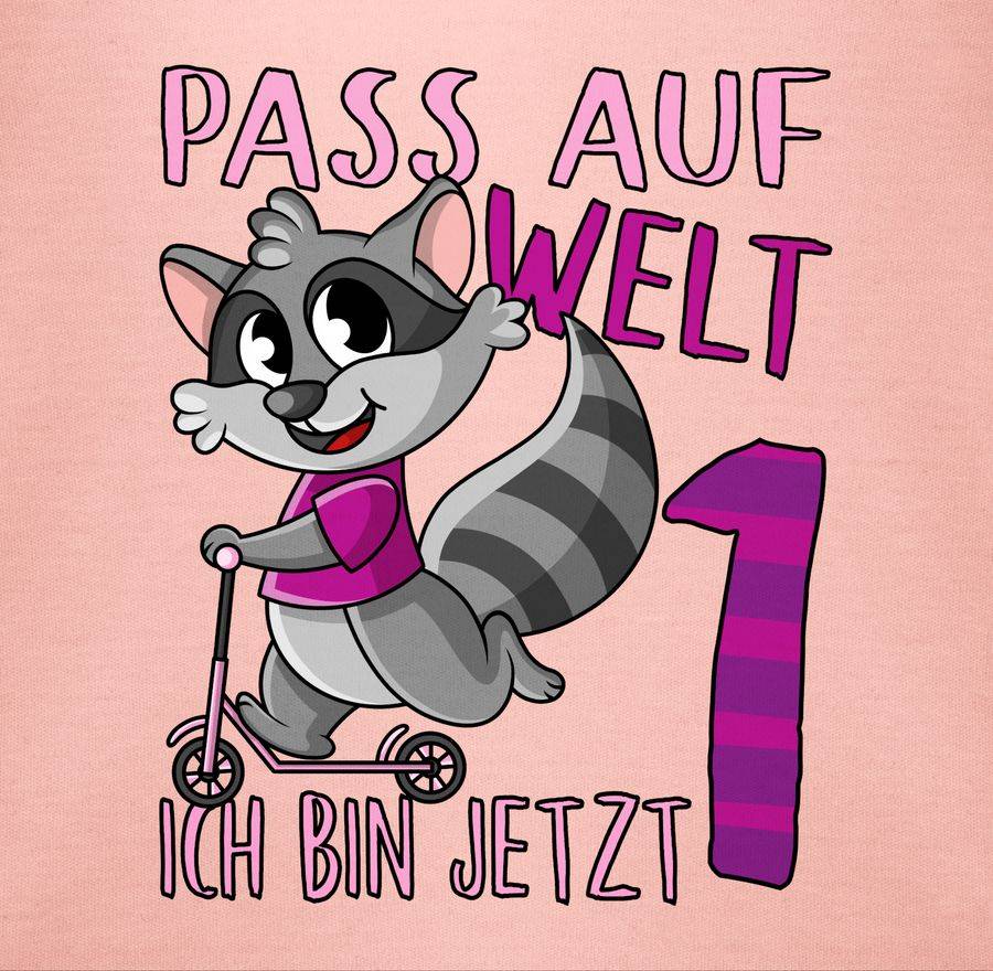 Shirtracer Pass Auf Welt Ich Bin Jetzt Eins - Rosa Shirts & Mehr Shirtracer