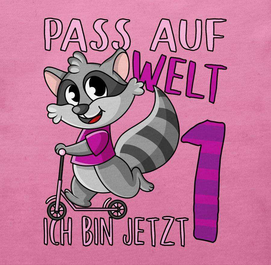 Shirtracer Pass Auf Welt Ich Bin Jetzt Eins - Rosa Shirts & Mehr Shirtracer