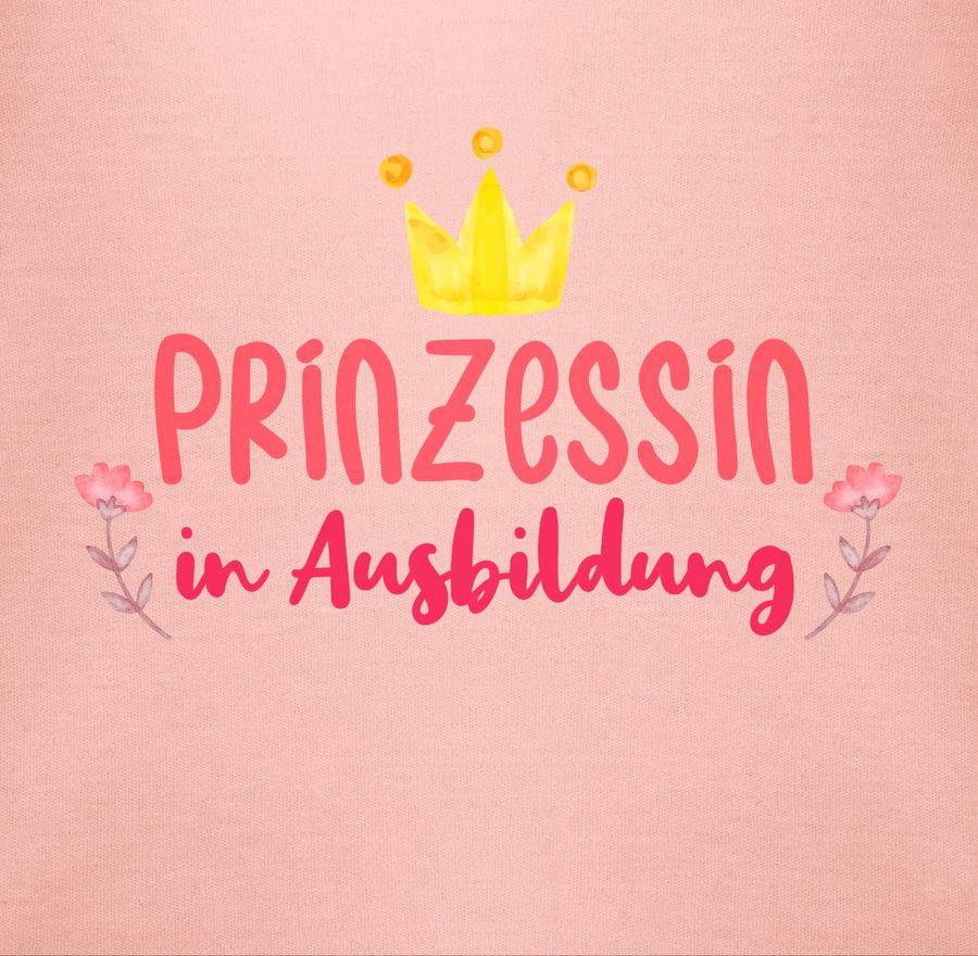 Shirtracer Prinzessin In Ausbildung Shirts & Mehr Shirtracer