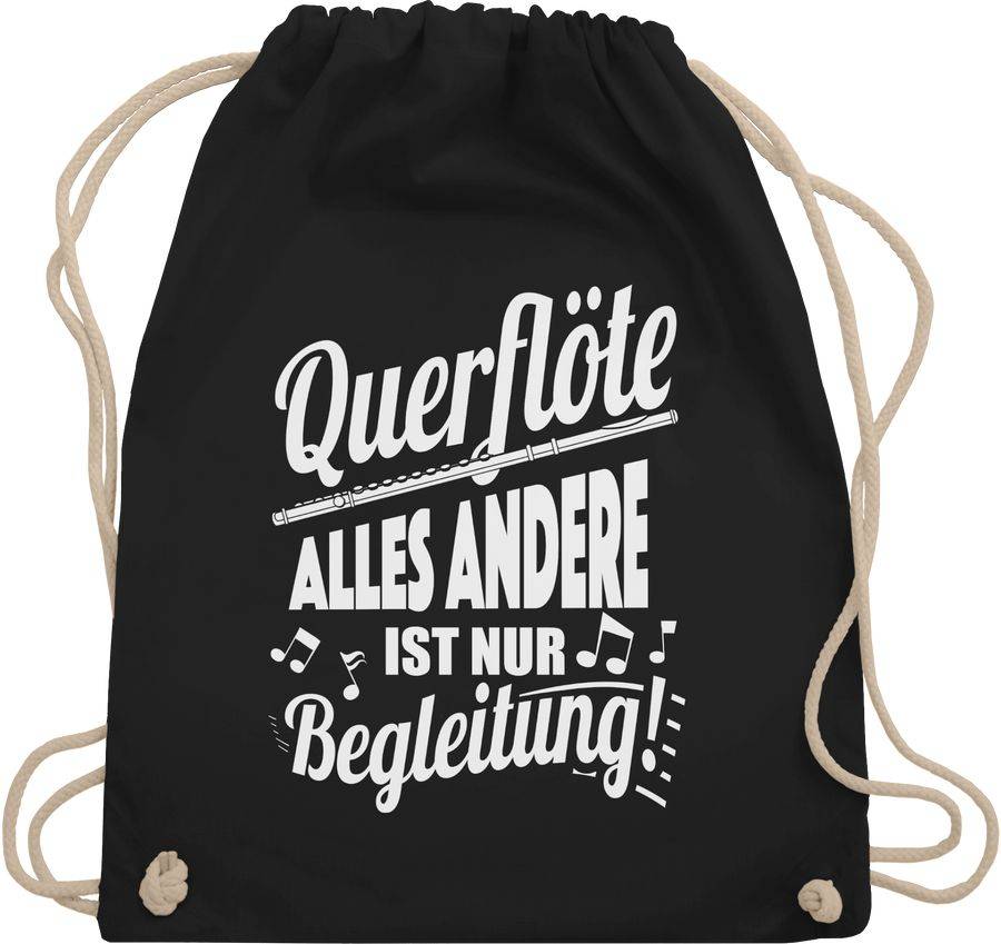 Shirtracer Querflöte Alles andere ist nur Begleitung! Shirts & Mehr Shirtracer