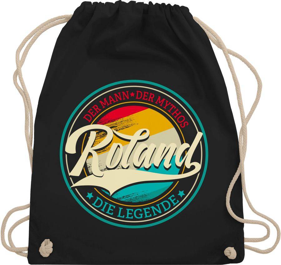 Shirtracer Roland der Mann der Mythos die Legende Shirts & Mehr Shirtracer