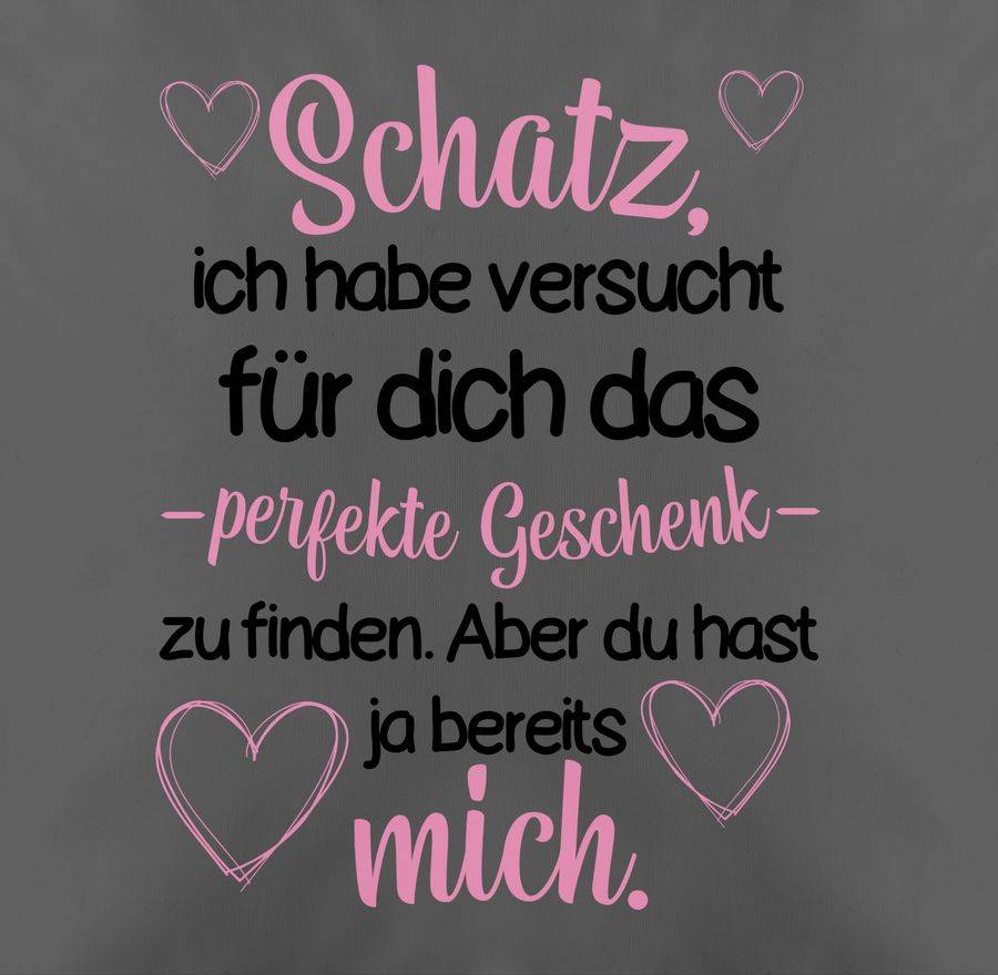 Shirtracer Schatz Ich Habe Versucht Für Dich Das Geschenk Zu Finden Schwarz/rosa: T-Shirt G Shirtracer