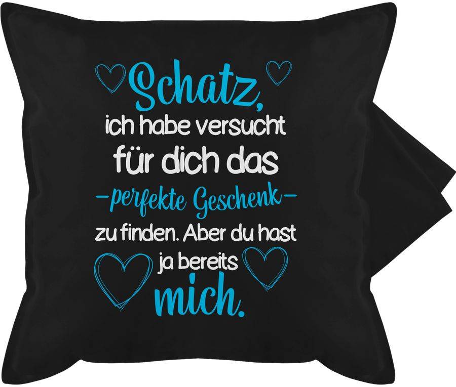Shirtracer Schatz Ich habe versucht für dich das Geschenk zu finden weiß/blau: T-Shirt Turn Shirtracer