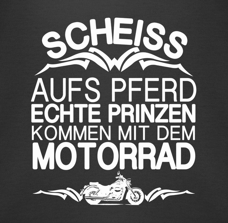 Shirtracer Scheiß Aufs Pferd Echte Prinzen Kommen Mit Dem Motorrad Shirts & Mehr Shirtracer