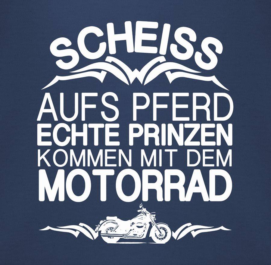 Shirtracer Scheiß Aufs Pferd Echte Prinzen Kommen Mit Dem Motorrad Shirts & Mehr Shirtracer