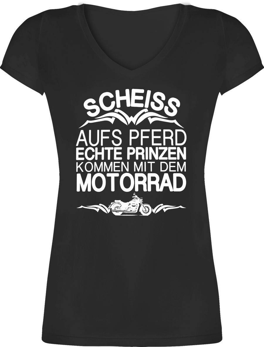 Shirtracer Scheiß aufs Pferd echte Prinzen kommen mit dem Motorrad Shirts & Mehr Shirtracer