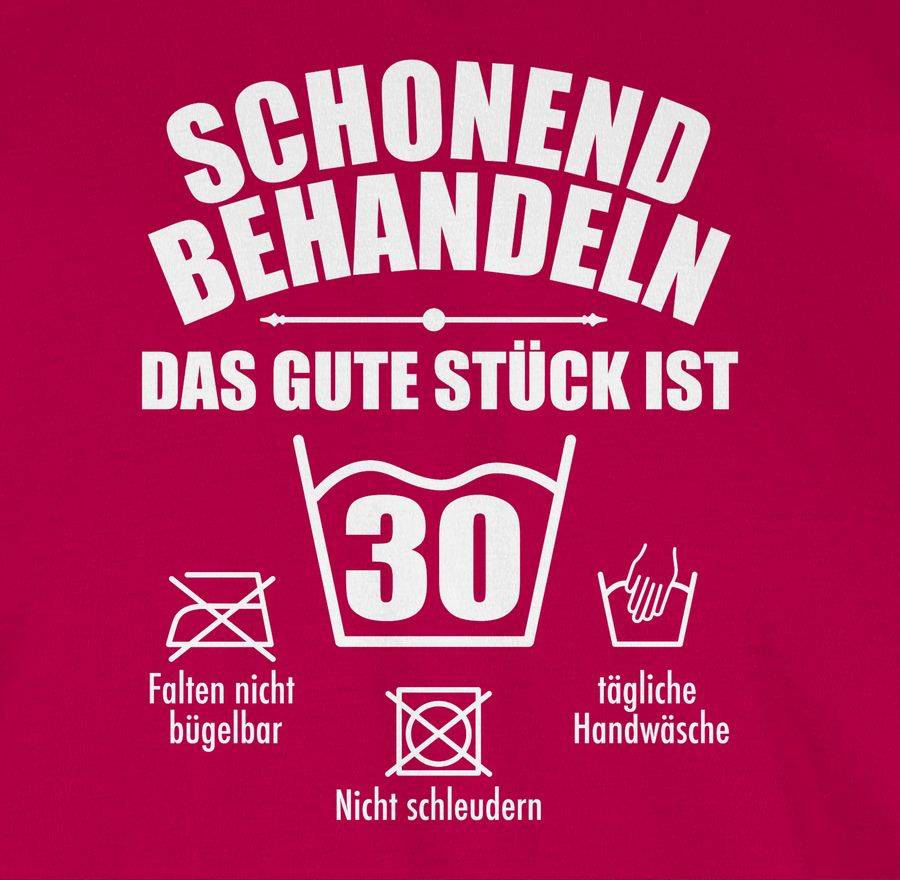 Shirtracer Schonend Behandeln Das Gute Stück Ist Dreißig - Weiß Shirts & Mehr Shirtracer