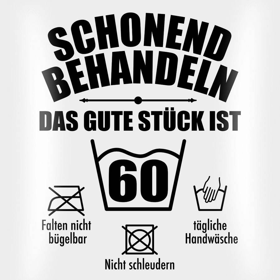 Shirtracer Schonend Behandeln Das Gute Stück Ist Sechzig - Schwarz: Tshirt Gym Bag Shirtracer