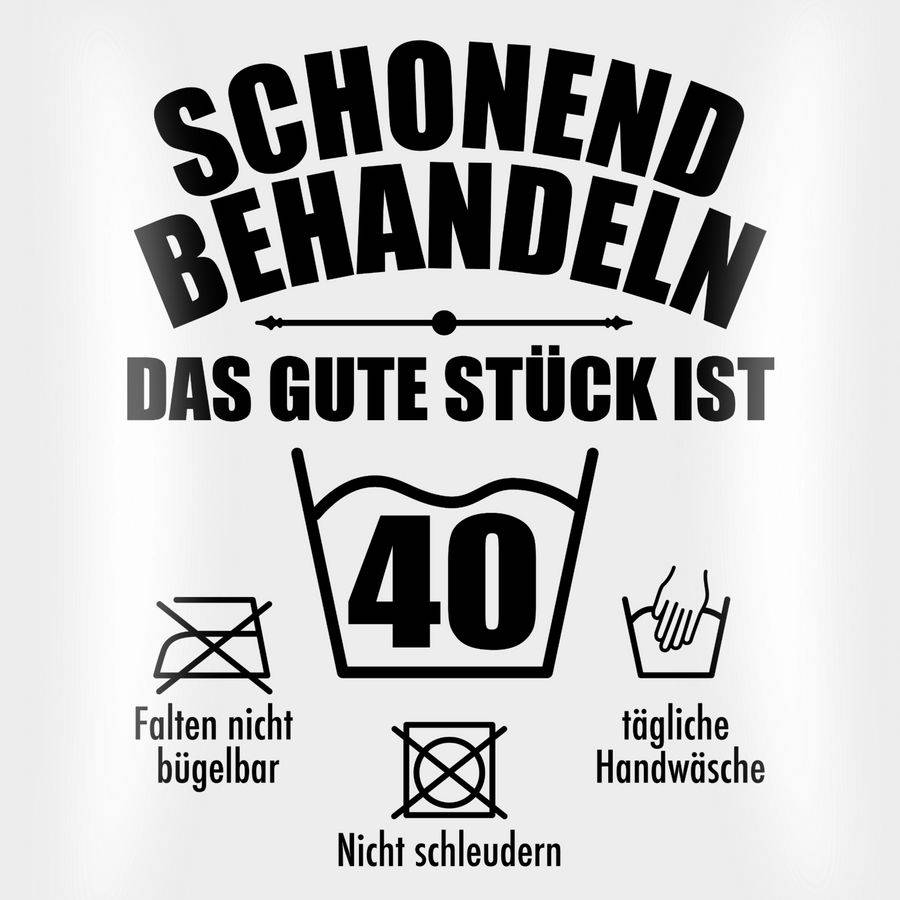 Shirtracer Schonend Behandeln Das Gute Stück Ist Vierzig - Schwarz: Tshirt Rucksack Shirtracer