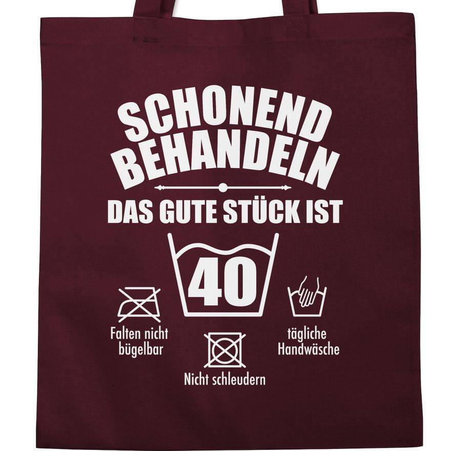 Shirtracer Schonend Behandeln Das Gute Stück Ist Vierzig - Weiß Shirts & Mehr Shirtracer