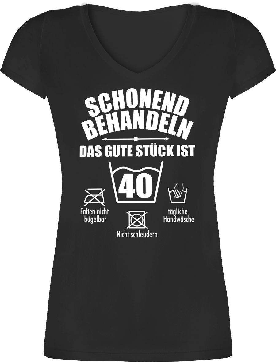 Shirtracer Schonend behandeln das gute Stück ist vierzig - weiß Shirts & Mehr Shirtracer