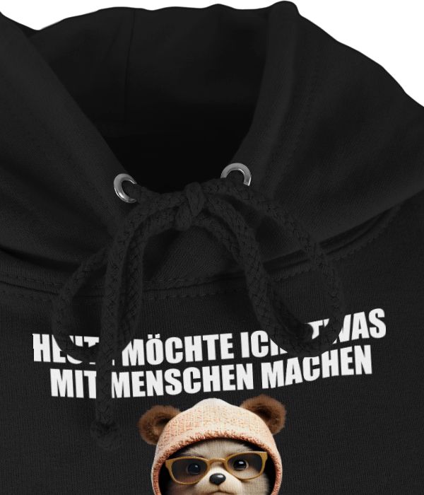 Shirtracer Schubsen Wäre Toll Heute Möchte Ich Etwas Mit Menschen Machen - Sprüche Sprüchen Shirtracer